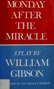 Cover of Monday after the miracle by William Gibson