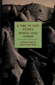 Cover of A Time to Keep Silence by Patrick Leigh Fermor