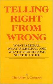 Front cover of Telling right from wrong by Timothy J. Cooney