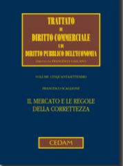 Front cover of Il mercato e le regole della correttezza by Francesco Scaglione