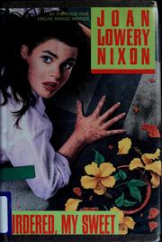 Front cover of Murdered, My Sweet by Joan Lowery Nixon