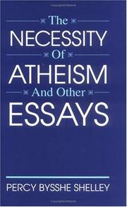 Front cover of The necessity of atheism, and other essays by Percy Bysshe Shelley