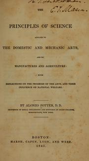 Cover of The principles of science applied to the domestic and mechanic arts by Alonzo Potter