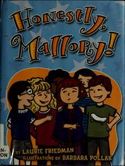 Front cover of Honestly, Mallory! by Laurie B. Friedman