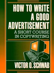 Front cover of How to write a good advertisement by Victor O. Schwab