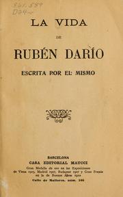 Front cover of La vida de Rubén Darío escrita por el mismo by Rubén Darío