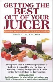 Front cover of Getting the Best out of Your Juicer by William H. Lee