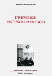 Front cover of Epistemologia das ciências da educação by Adalberto Dias de Carvalho