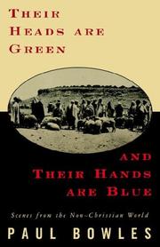 Front cover of Their Heads Are Green and Their Hands Are Blue by Paul Bowles