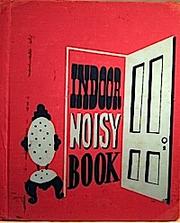 Front cover of Indoor noisy book by Margaret Wise Brown