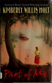 Front cover of Part of Me by Kimberly Willis Holt