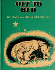 Cover of Off to bed by Maud Fuller Petersham