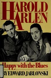 Front cover of Harold Arlen, happy with the blues by Edward Jablonski
