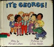 Cover of It's George! by Cohen, Miriam.