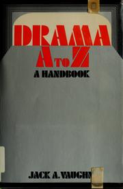 Front cover of Drama A to Z by Jack A. Vaughn