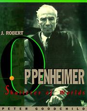 Cover of J. Robert Oppenheimer by Peter Goodchild