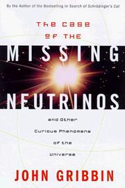 Front cover of The case of the missing neutrinos by John R. Gribbin