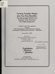 Front cover of Turning taxable wages into tax-free benefits by Montana. Legislative Services Division.