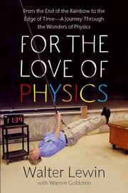Front cover of For the Love of Physics by Walter Lewin
