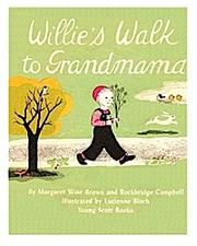 Front cover of Willie's walk to grandmama by Margaret Wise Brown