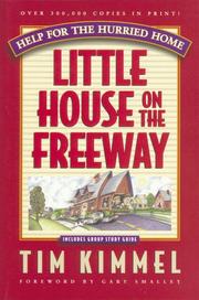 Front cover of Little House on the Freeway by Tim Kimmel