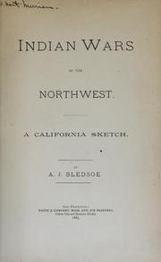 Front cover of Indian wars of the Northwest by A. J. Bledsoe