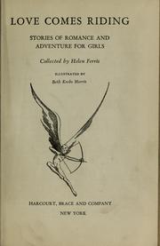 Front cover of Love comes riding by Ferris, Helen Josephine