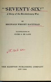 Cover of "'Seventy-six!" by Kauffman, Reginald Wright