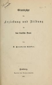 Front cover of Grundzüge der Erziehung und Bildung für das deutsche Haus by Friedrich Lübker