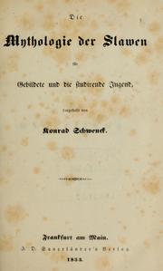 Front cover of Die Mythologie der Slawen für Gebildete und die studirende Jugend by Konrad Schwenck