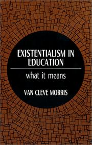 Cover of Existentialism in education by Van Cleve Morris