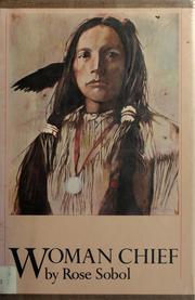 Front cover of Woman Chief by Rose Sobol