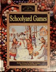 Cover of Schoolyard games by Bobbie Kalman