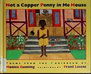 Front cover of Not a copper penny in me house by Monica Gunning