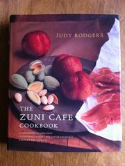 Front cover of The Zuni Café Cookbook by Judy Rodgers