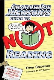 Front cover of Charlie Joe Jackson's Guide to Not Reading by Tommy Greenwald