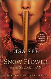 Front cover of Snow Flower and the Secret Fan by Lisa See