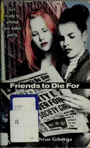 Cover of Friends to die for by Jane Sughrue Giberga