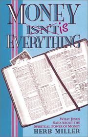 Cover of Money isn't/is everything by Herb Miller