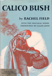 Cover of Calico bush by Rachel Field