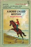Cover of A horse called Mystery by Marjorie Reynolds