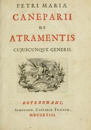 Cover of Petri Mariae Caneparii De atramentis cujuscunque generis by Pietro Maria Canepari