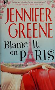 Front cover of Blame it on Paris by Jennifer Greene