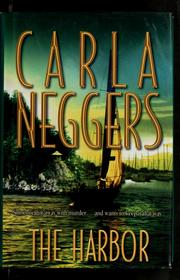 Front cover of The harbor by Carla Neggers
