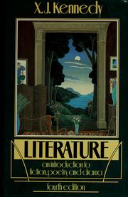 Front cover of Literature--An introduction to fiction, poetry, and drama--Fourth Edition by X. J. Kennedy