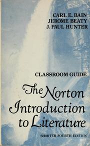 Front cover of The Norton introduction to literature classroom guide--shorter fourth edition by Carl E. Bain