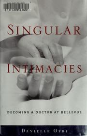 Cover of Singular intimacies by Danielle Ofri