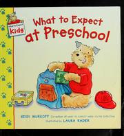 Front cover of What to expect at preschool by Heidi Murkoff