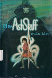Front cover of The ash staff by Paul R. Fisher