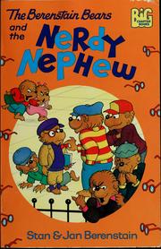 Front cover of The Berenstain Bears and the nerdy nephew by Stan Berenstain